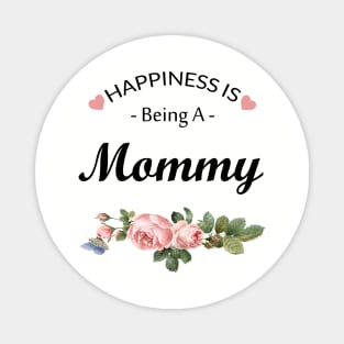 Happiness is being a mommy Magnet